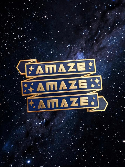 Amaze Amaze Amaze Enamel Pin