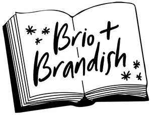 Brio + Brandish