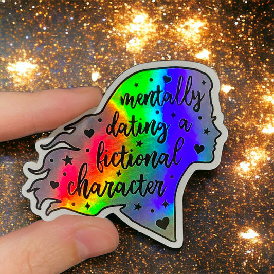 Holographic 'Mentally Dating' Vinyl Sticker