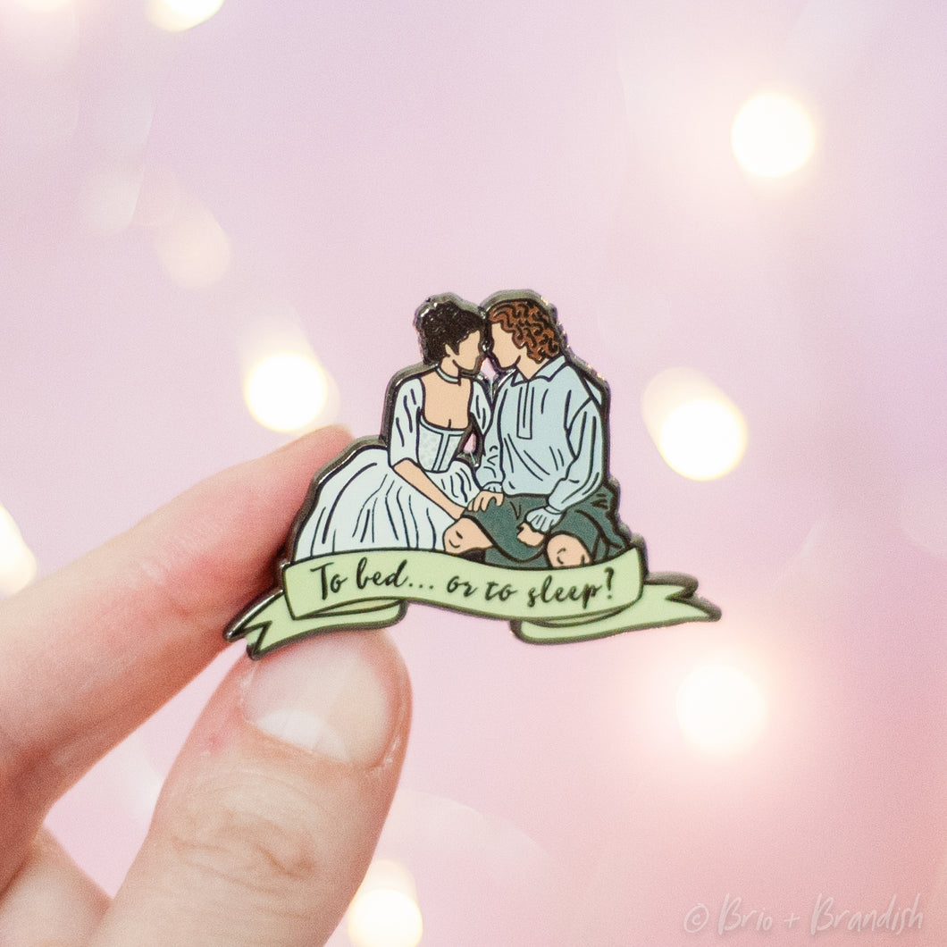 To Bed or to Sleep Enamel Pin