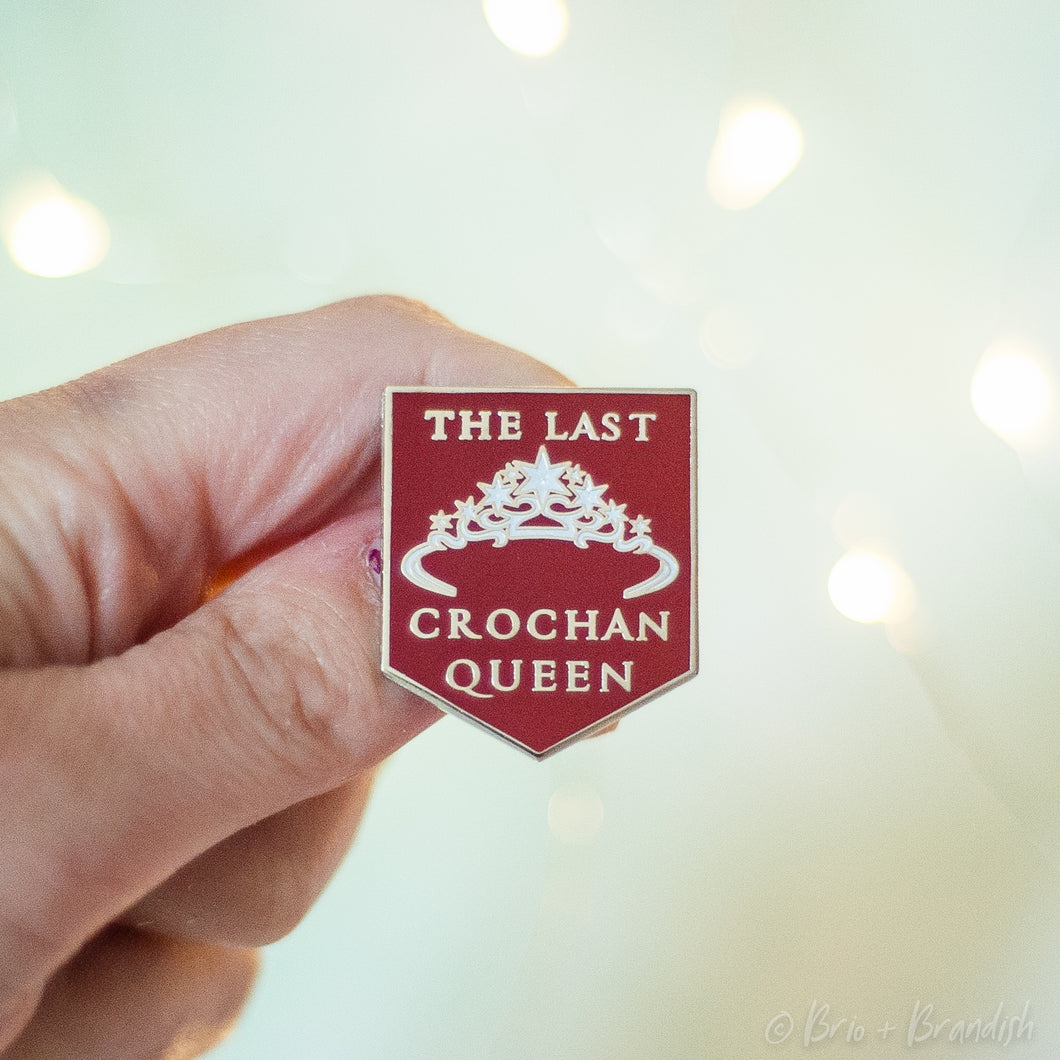 The Last Crochan Queen Enamel Pin