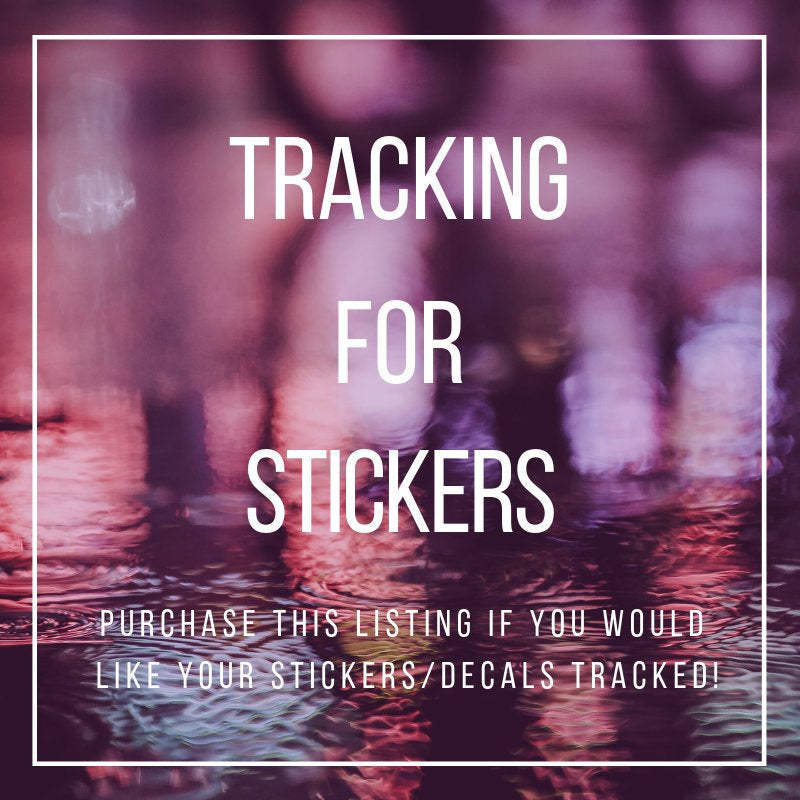 OPTIONAL Tracking for Stickers and Decals.