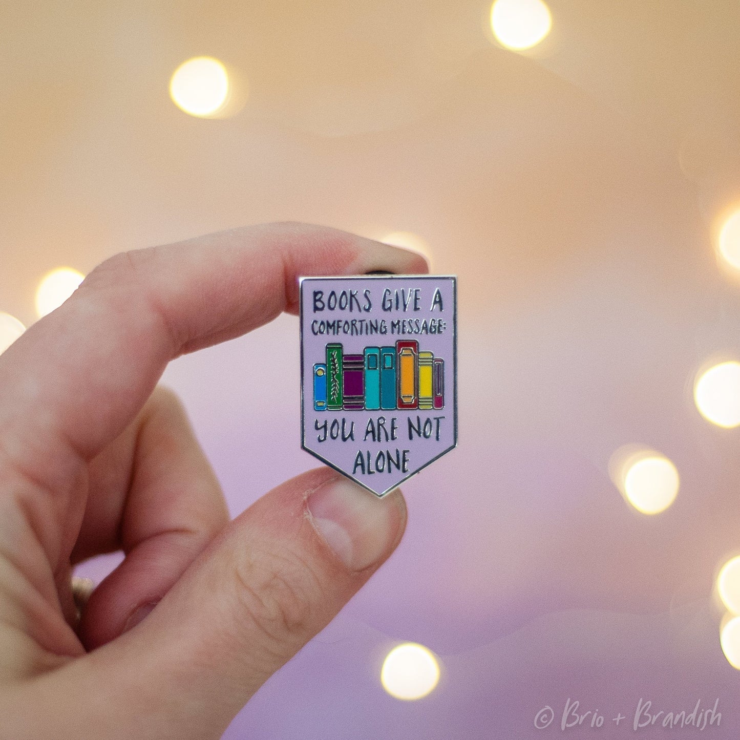 You Are Not Alone Enamel Pin