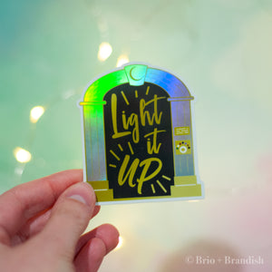 Light it Up Holographic Sticker
