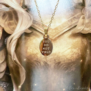 You Do Not Yield Necklace (Silver or Gold)